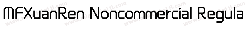 MFXuanRen Noncommercial Regular字体转换